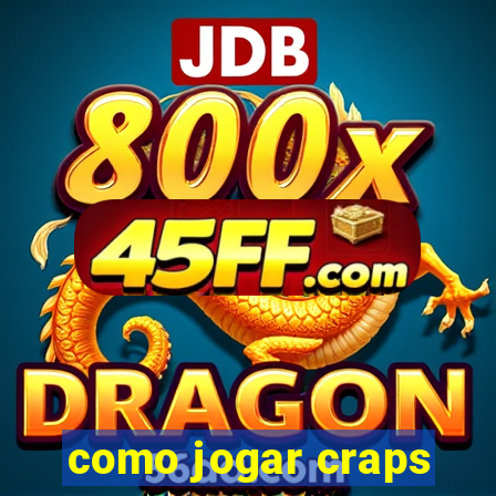 como jogar craps